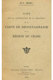  BRUEL Georges - Note sur la construction et la rédaction de la carte de reconnaissance de la région du Chari