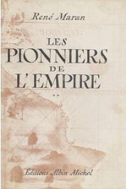  MARAN René - Les pionniers de l'Empire