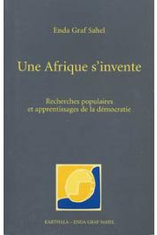  ENDA GRAF SAHEL - Une afrique s'invente. Recherches populaires et apprentissage de la démocratie