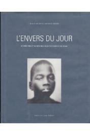  BRUYERE Jean-Michel (sous la direction de) - L'envers du jour. Mondes réels et imaginaires des enfants errants de Dakar