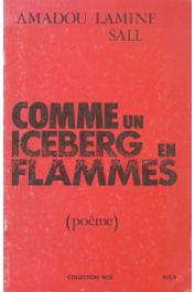  SALL Amadou Lamine - Comme un iceberg en flammes (poème)
