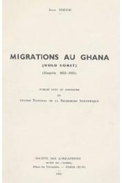  ROUCH Jean - Migrations au Ghana (Gold Coast). Enquête 1953-1955