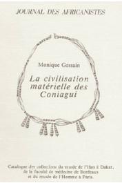  GESSAIN Monique (ou LESTRANGE Monique de) - La civilisation matérielle des Coniagui. Catalogue des collections du musée de l'IFAN à Dakar, de la faculté de médecine de Bordeaux et du musée de l'Homme à Paris