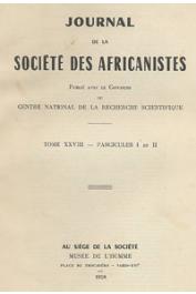  Journal de la Société des Africanistes - Tome 28 - fasc. 1 et 2 - 1958