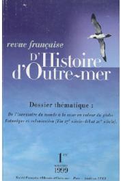  Revue Française d'Histoire d'Outre-Mer (RFHOM) - N° 322-323 - De l'inventaire du monde à la mise en valeur du globe. Botanique et colonisation (Fin 17e siècle-début 20e siècle)