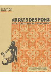  QUENUM Maximilien - Au pays des Fons, us et coutumes du Dahomey. 3eme édition