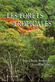  BERGONZINI Jean-Claude, LANLY Jean-Paul - Les forêts tropicales