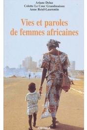  DELUZ Ariane, LE COUR GRANDMAISON Colette, RETEL-LAURENTIN Anne - Vies et paroles de femmes africaines. Carnet de trois ethnologues