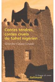  CALAME-GRIAULE Geneviève - Contes tendres, contes cruels du Sahel nigérien