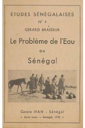  Etudes Sénégalaises 04, BRASSEUR Gérard - Le problème de l'eau au Sénégal