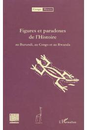  CONGO-MEUSE, QUAGHEBEUR Marc (sous la direction de) - Figures et paradoxes de l'histoire au Burundi, au Congo et au Rwanda. Tome 1