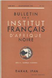 Bulletin de l'IFAN - Série B - Tome 26 - n° 3-4 - Juillet-Octobre 1964 - Nouvelle contribution à l'étude du fer au Sahara et au Tchad / La vie quotidienne à Saint-Louis par ses archives (1779-1809) / Chronique du Wâlo sénégalais (1186-1855) par Amadou Wa