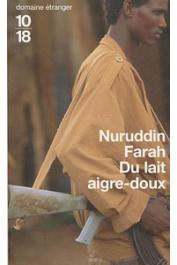  FARAH Nuruddin - Variations sur le thème d'une dictature africaine 1. Du lait aigre-doux