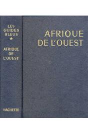 Les Guides bleus: Afrique de l'Ouest - 1968