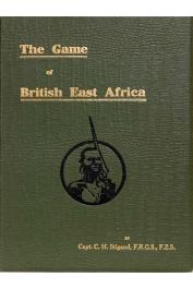  STIGAND C.H., (Captain) - The Game of British East Africa