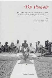  DE HEUSCH luc - Du pouvoir. Anthropologie politique des sociétés d'Afrique centrale