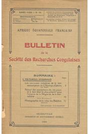  Bulletin de la Société des Recherches Congolaises - n° 10 - Année 1929 - Les coutumes indigènes de la circonscription de la Nyanga / Retour des populations à leur état le plus primitif sous l'empire de la Magie et de la Sorcellerie / Mohamed-es-Senoussi 