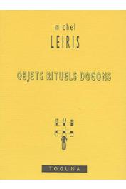  LEIRIS Michel - Objets rituels dogons