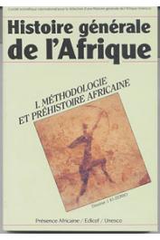 Histoire générale de l'Afrique (Edition abrégée) - Tome I: Méthodologie et préhistoire africaine
