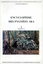  THOMAS Jacqueline M.C., BAHUCHET Serge - Encyclopédie des pygmées Aka - Livre I . Les pygmées Aka. fasc.1: Introduction à l'encyclopédie