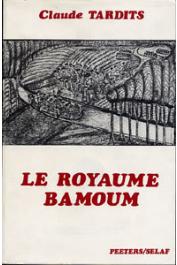  TARDITS Claude - Le royaume Bamoum