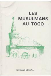  DELVAL Raymond - Les musulmans au Togo