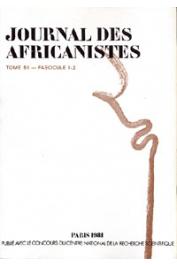  Journal des Africanistes - Tome 51 - fasc. 1 et 2 - 1981 - Numéro consacré à l'enfance en milieu traditionnel en Afrique noire