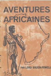  BADEN-POWELL Lord - Aventures africaines