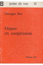  BRU Georges - Départ en coopération