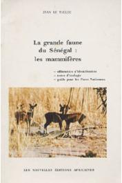  LE TALLEC Jean - La grande faune du Sénégal: les mammifères. Silhouettes d'identification - note d'écologie - guide pour les parcs nationaux