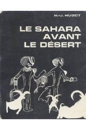  HUGOT Henri-Jean - Le Sahara avant le désert