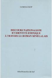  Nouvelles du Sud 31, DIOP Samba - Discours nationaliste et identité ethnique à travers le roman sénégalais