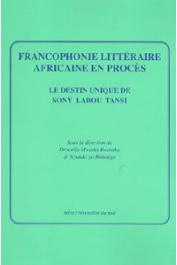  Nouvelles du Sud 32, RWANIKA Drocella Mwisha, NYUNDA ya RUBANGO (sous la direction de) - Francophonie littéraire africaine en procès. Le destin unique de Sony Labou Tansi