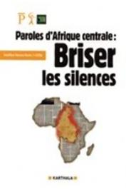  COTA, INSTITUT PANOS - Paroles d'Afrique Centrale. Briser les silences