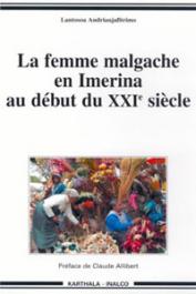  ANDRIANJAFITRIMO Lantosoa - La femme malgache en Imerina au début du XXIe siècle