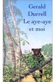  DURRELL Gérald - Le aye-aye et moi (édition 1993)