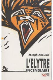  ANOUMA Joseph - L'élytre incendiaire