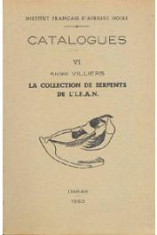  VILLIERS André - La collection de serpents de l'IFAN
