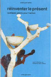  NDIONE Emmanuel Seyni (sous la direction de) - Réinventer le présent. Quelques jalons pour l'action.