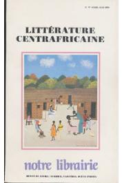  Notre Librairie - 097 - Littérature centrafricaine