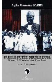  BARRY Alpha Ousmane - Parole futée, peuple dupé. Discours et révolution chez Sékou Touré