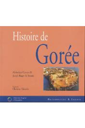  CAMARA Abdoulaye, BENOIST Joseph Roger de -  Histoire de Gorée 