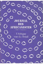  Journal des Africanistes - Tome 67 - fasc. 1 / L'Afrique vue du Brésil