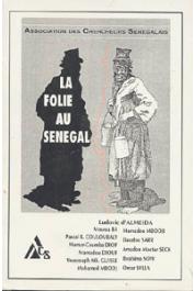  Association des Chercheurs Sénégalais (ACS) - La folie au Sénégal