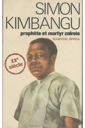 SINDA Martial - Simon Kimbangu prophète et martyr zaïrois