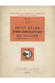  URVOY Yves - Petit atlas ethno-démographique du Soudan entre Sénégal et Tchad