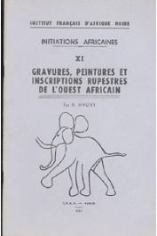  MAUNY René - Gravures, peintures et inscriptions rupestres de l'Ouest Africain