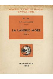  ALEXANDRE Gustave R. P. - La langue Moré. Tome I: Grammaire Moré  - Tome II: Dictionnaire More-Français