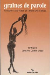 Collectif - Graines de parole. Puissance du verbe et traditions orales, écrits pour Geneviève Calame-Griaule