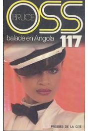  BRUCE Josette - OSS 117: Balade en Angola